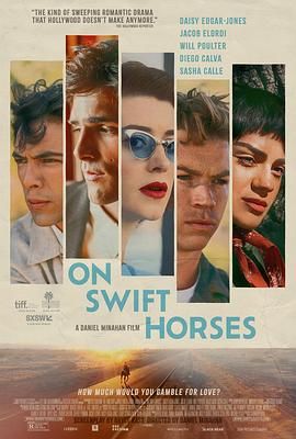 暗黑吃瓜官网入口《快马驰情 On Swift Horses》免费在线观看