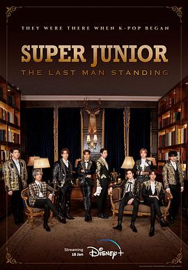 暗网解密《Super Junior The Last Man Standing》免费在线观看