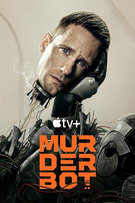 暗网解密《杀戮人机 Murderbot》免费在线观看