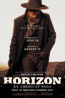 暗网解密《地平线 Horizon: An American Saga - Chapter 1》免费在线观看