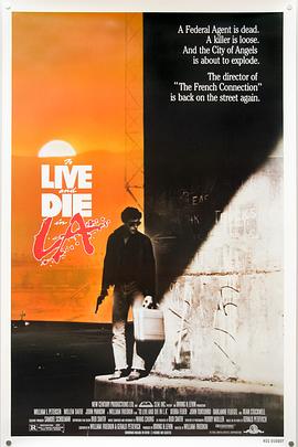 暗网解密《威猛奇兵 To Live and Die in L.A.》免费在线观看