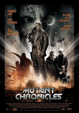 暗网解密《变异编年史 Mutant Chronicles》免费在线观看