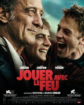 暗网视频《玩火的儿子 Jouer avec le feu》免费在线观看